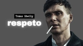 Como OBTENER RESPETO TOMAS SHELBY [upl. by Danuloff]