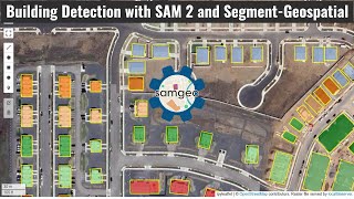 Building Detection with Segment Anything Model 2 SAM 2 and SegmentGeospatial [upl. by Jevon]