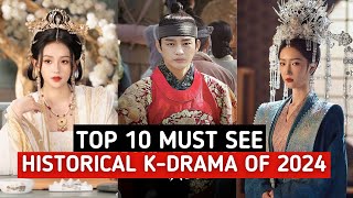 Top 10 Historical Korean Dramas You Must Watch 2024  Best Historical Korean Dramas of 2024 [upl. by Yup]