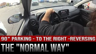 90 degrees parking to the right reversing – The “Normal Way” [upl. by Keare]