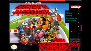 Adventures in the Fuhrerbunker  The Bunkers Super Mario Kart Party [upl. by Northington]