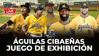 EN VIVO ÁGUILAS CIBAEÑAS JUEGO EXHIBICIÓN [upl. by Ailiec721]