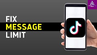 How to Fix Chat Message Limit Reached TikTok  TikTok Chat Messages Limit Reached  2024 [upl. by Rosenwald]