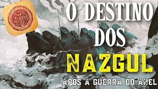 O trágico destino dos Espectros do Anél O que aconteceu com os Nazgûl após a Guerra do Anél [upl. by Peggy65]