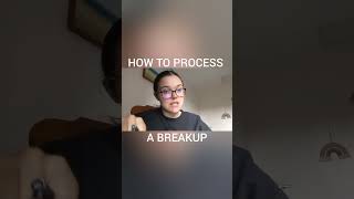 HOW TO PROCESS A BREAKUP breakupadvice breakuptips breakups [upl. by Jp]