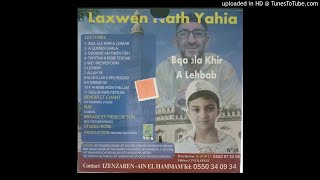 LAXWAN ATH YAHIA ALBUM 2015 BQA 3LA KHIR A LEHBAB [upl. by Gussman]