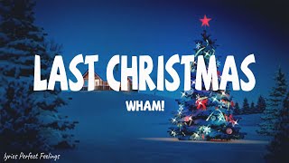 Wham  Last Christmas Lyrics [upl. by Porush947]