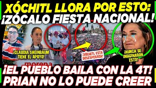 ¡FIESTA NACIONAL ZÓCALO LLENO CON CLAUDIA SHEINBAUM ¡XÓCHITL Y PRIAN NO ESPERABAN ESTO HOY [upl. by Nudd]