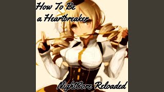 How to Be a Heartbreaker [upl. by Siuqramed]