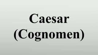 Caesar Cognomen [upl. by Millford]