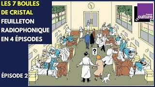 ÉPISODE 2  FEUILLETON 7 BOULES DE CRISTAL TINTIN [upl. by Anaujik]