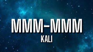 Kali  MMMMMM Lyrics “He want my number had to hit him with the mmm” Tiktok songs [upl. by Menard552]