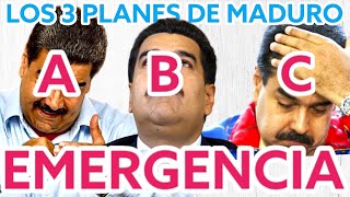 📛 LOS 3 PLANES DE MADURO PARA PERPETUARSE O FUGARSE DE VENEZUELA Y CONDICIONES PARA ACTIVARLOS [upl. by Arhat]