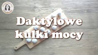 Daktylowe kulki mocy [upl. by Etnasa]