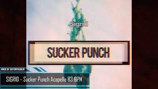 SIGRID  Sucker Punch Acapella Made By JoeyOnTheBeat [upl. by Riki520]