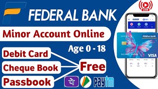 Federal Bank Minor Account Opening Online  Zero Balance Minor Account Opening Online [upl. by Basil]