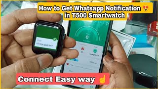 How To Get Whatsapp Notification in T500 and Any Smartwatch🥰 Easy To Connect ☝️ [upl. by Thagard]