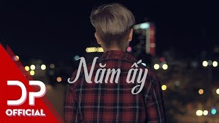 NĂM ẤY  OFFICIAL AUDIO  ĐỨC PHÚC [upl. by Eire249]