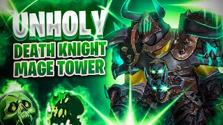 Unholy Death Knight Mage Tower Guide  WoW Dragonflight Guide [upl. by Nnylyram721]