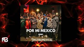 Por Mi Mexico Remix Instrumental Lefty SM Santa Fe Klan Dharius CKan MC Davo amp Neto Peña [upl. by Akla]