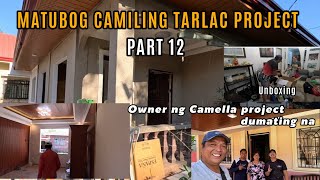 MATUBOG CAMILING PROJECT PART 12 OWNER NG CAMELLA PROJECT DUMATING NAUNBOXING BALIKBAYAN BOX frUS [upl. by Euginom830]