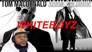 TWIGGA LOVES HIS WHITEBOYZ LOL  quotWhiteboyzquot  Tom MacDonald amp Adam CalhounREACTION [upl. by Jessie]