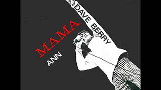 Dave Berry  Mama 1966 [upl. by Ayekram407]