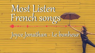 Most listen French songs Joyce Jonathan  Le bonheur EngFrench Lyrics [upl. by Hareemas]