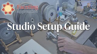 Faceting Apprentice Studio Setup Guide [upl. by Laicram]