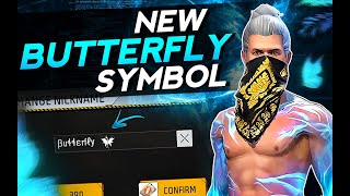 How To Use Butterfly Symbol In Free Fire  Best Unique Symbol For Free Fire Name [upl. by Eerok744]