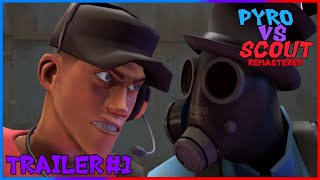 SFMTF2 Pyro Vs Scout Remastered Trailer 1 [upl. by Anirbus520]