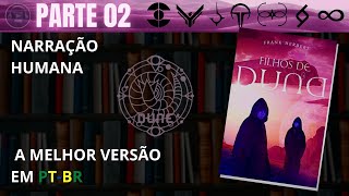 Filhos de Duna 🔅 PARTE 02 Audiolivro em PTBR [upl. by Isador977]