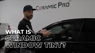 What is Ceramic Window Tint [upl. by Drain]