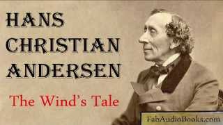 THE WINDS TALE by Hans Christian Andersen  a fairy tale  Fab Audio Books [upl. by Anilrahc]