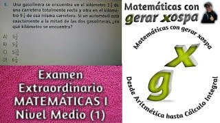 Examen Extraordinario de Matemáticas I Nivel Medio 1 [upl. by Yirinec]