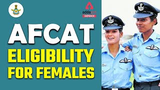 AFCAT 2 2022  AFCAT Eligibility For Female [upl. by Assiralk]