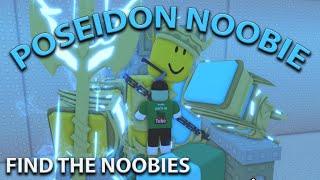 How To Get Poseidon Noobie Find The Noobies [upl. by Norra]