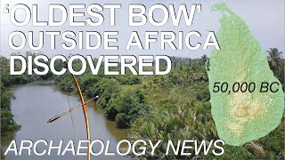 BREAKING NEWS  Oldest Bow Outside Africa Discovered in Sri Lankan Cave  Prehistoric Asia [upl. by Mcnalley736]