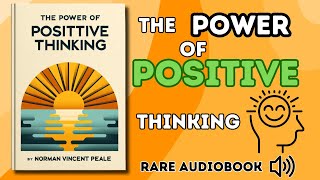 FULL AUDIOBOOK The Power of Positive Thinking By Norman Vincent Peale [upl. by Yntruoc186]