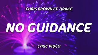 Drake Chris Brown  No Guidance Lyrics [upl. by Attenohs615]