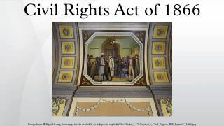 Civil Rights Act of 1866 [upl. by Oilenroc]