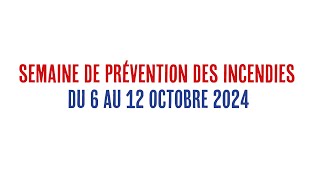 Semaine de la prévention des incendies  Du 6 au 12 octobre 2024 [upl. by Darcee]