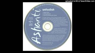 Ashanti  Unfoolish Radio Edit feat The Notorious BIG [upl. by Coppola]