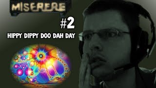 Lets Play  Miserere  2  HIPPY DIPPY DOO DAH DAY [upl. by Amadas]