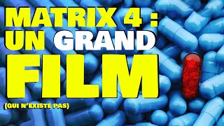 Matrix Resurrections estil un grand film  oui [upl. by Mcmullan]