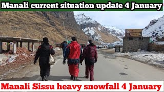 Manali current Situation update January 4  manali heavy snowfall update 4 january [upl. by Gem]