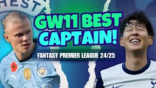 BEST FPL GW11 CAPTAIN Fantasy Premier League Tips 2425 [upl. by Holly-Anne758]