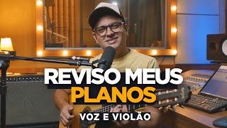 Reviso Meus Planos  Maneva  Voz e Violão  Patrício Gontijo Acústico [upl. by Selhorst]