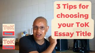 3 tips for choosing your ToK Essay Question how to write better ToK Essays [upl. by Mirth577]