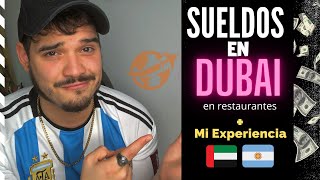 💵SUELDOS en DUBAI 🇦🇪 en RESTAURANTES  Mi Experiencia personal [upl. by Pillihpnhoj]